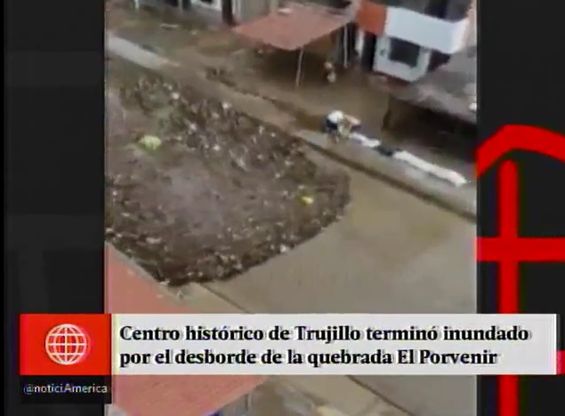 Trujillo: huaico inundó Centro Histórico de la ciudad - América Televisión